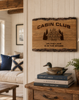 Cabin Club Barky Sign