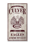 Home of the Culver Eagles Plank Sign