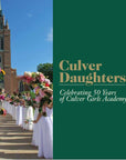 Culver Daughters - Celebrating 50 years of Culver Girls Academy